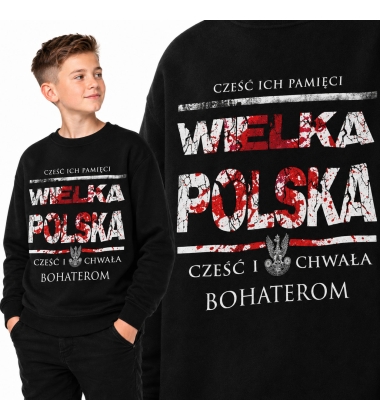 BLUZA DZIECIĘCA PATRIOTYCZNA WIELKA POLSKA CZEŚĆ I CHWAŁA